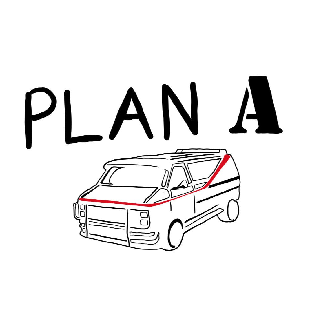 Plan A